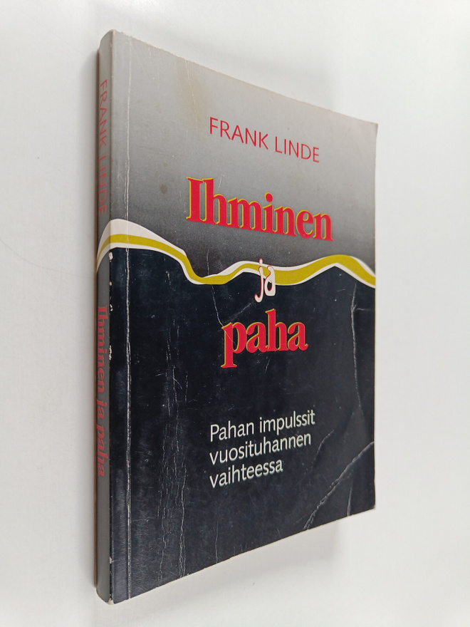 Frank Linde : Ihminen ja paha : pahan impulssit vuosituha...