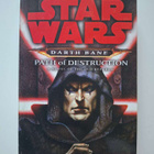 Karpyshyn, Drew: Star Wars: Path of Destruction - pikkukuva 1