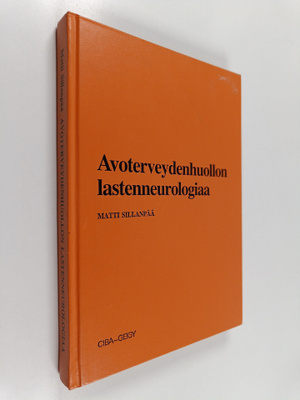 Matti Sillanpää : Avoterveydenhuollon lastenneurologiaa