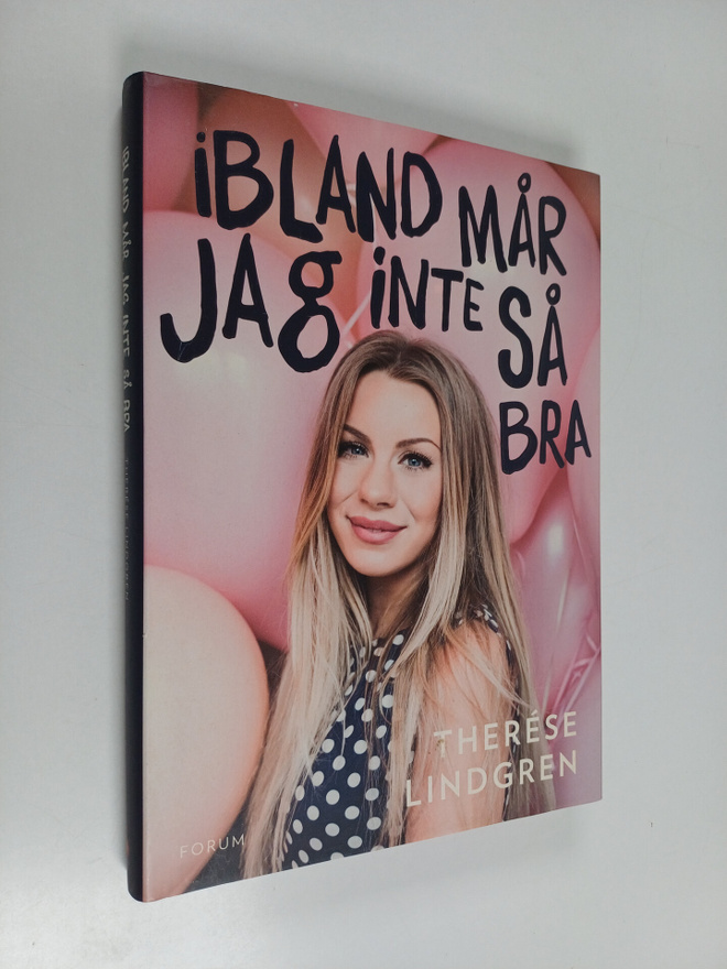 Therese Lindgren : Ibland mår jag inte så bra
