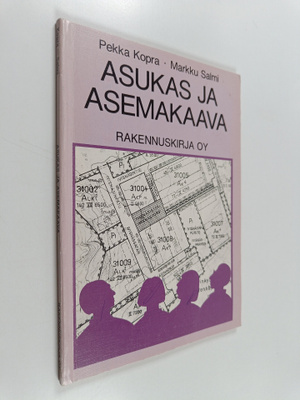 Pekka Kopra ym. : Asukas ja asemakaava : kirja kaavoituks...