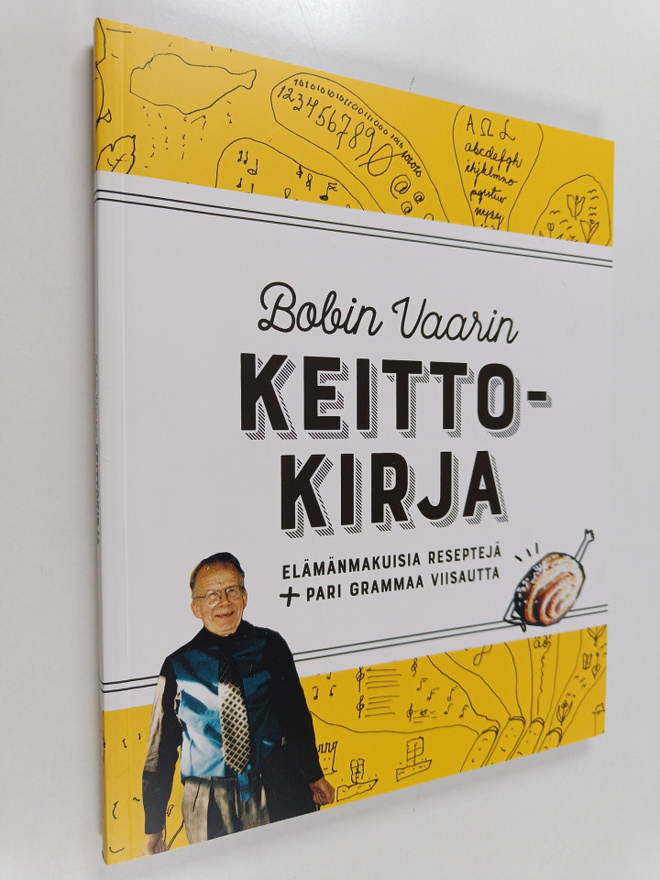 Bobin Vaarin keittokirja : elämänmakuisia reseptejä + par...