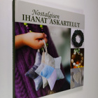Päivi (toim.) Heininen : Nostalgisen ihanat askartelut - pikkukuva 1