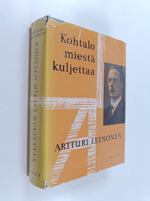 Artturi Leinonen : Kohtalo miestä kuljettaa