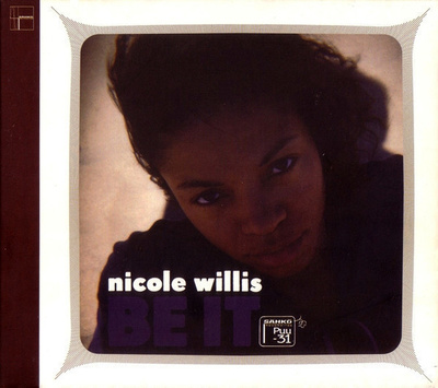 Nicole Willis - Be It