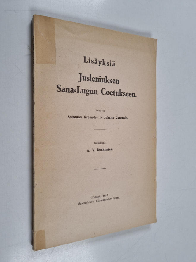 Salomon Kreander ym. : Lisäyksiä Jusleniuksen Sana-Lugun ...