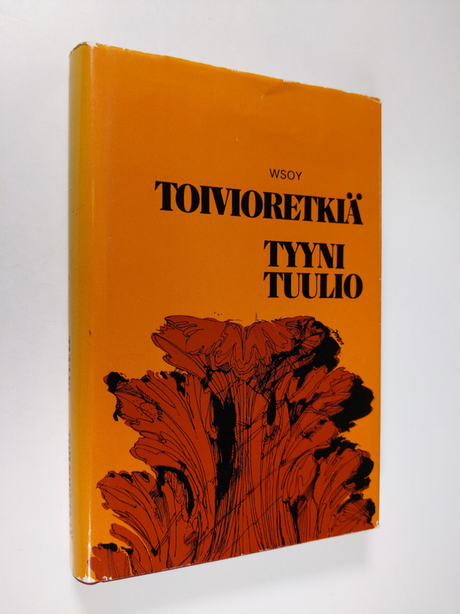 Tyyni Tuulio : Toivioretkiä : esseitä