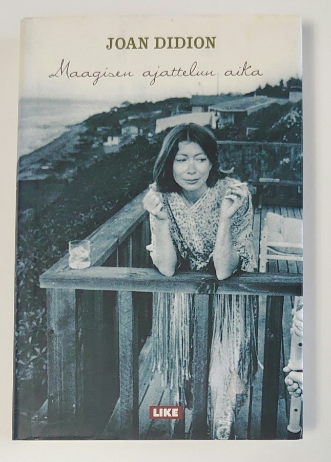 Joan Didion - Maagisen ajattelun aika