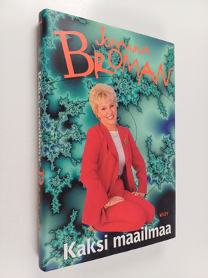 Johanna Broman : Kaksi maailmaa
