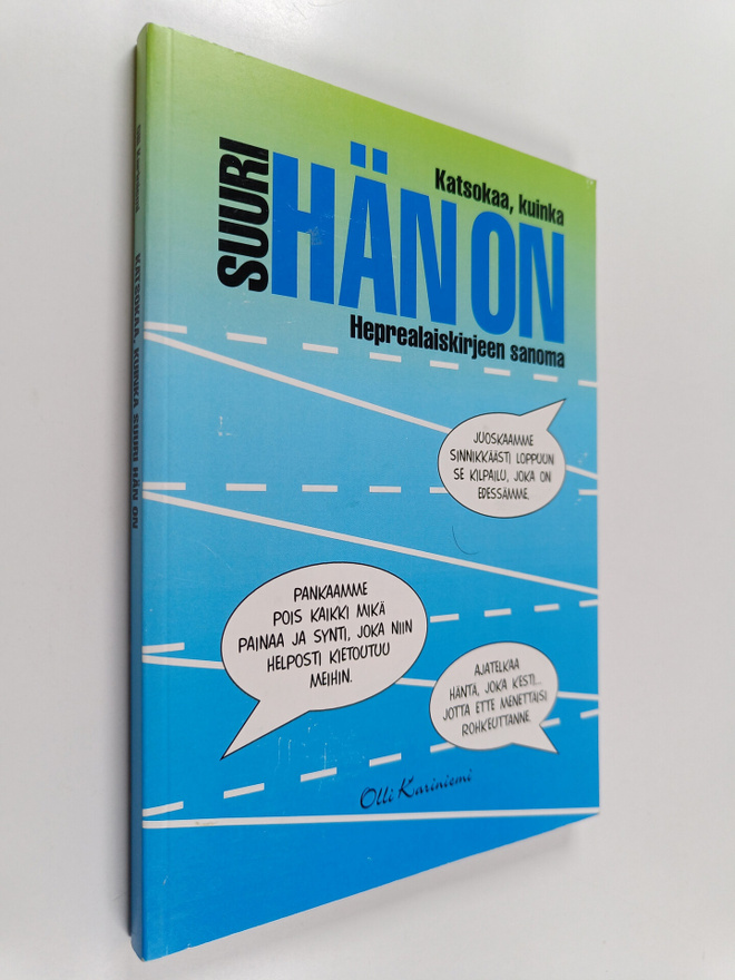 Olli Kariniemi : Katsokaa, kuinka suuri hän on! : hepreal...