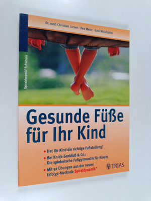 Christian Larsen : Gesunde Fuve fur ihr Kind