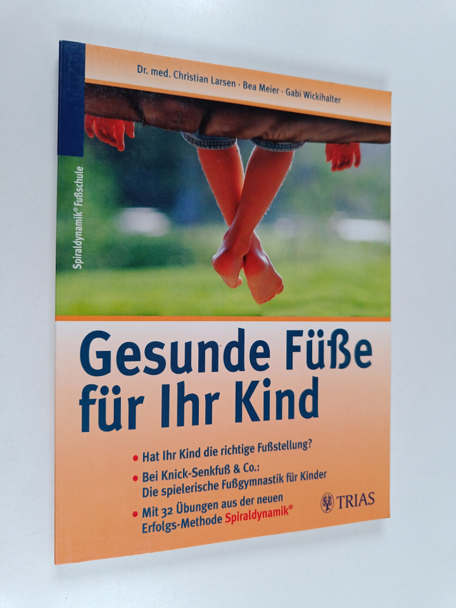 Christian Larsen : Gesunde Fuve fur ihr Kind