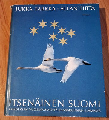 JUKKA TARKKA  -  ITSENÄINEN SUOMI