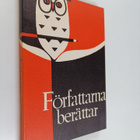 Författarna berättar : antologi - pikkukuva 1
