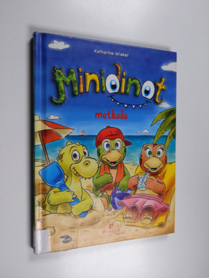Katharina Wieker : Minidinot matkalla