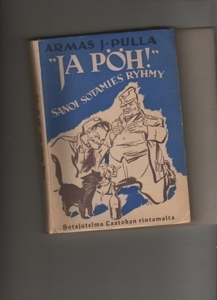 Pulla: "Ja pöh!" sanoi sotamies Ryhmy, Kar 1940, 1.p, nid.