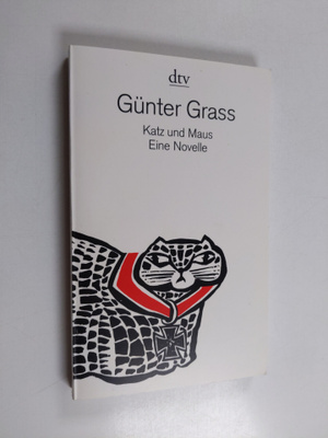 Gunter Grass : Katz und Maus : Eine Novelle