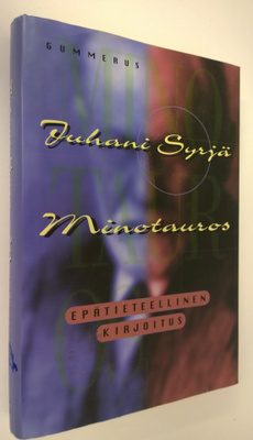 Juhani Syrjä : Minotauros : epätieteellinen kirjoitus