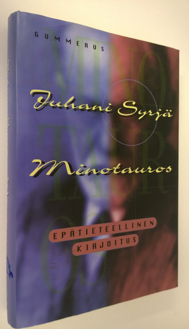 Juhani Syrjä : Minotauros : epätieteellinen kirjoitus