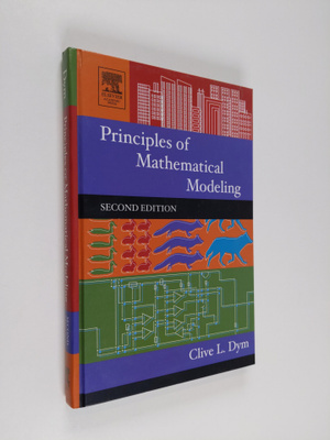 Clive L. Dym : Principles of mathematical modeling