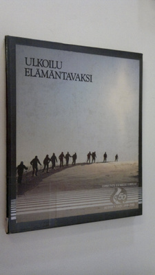 Ulkoilu elämäntavaksi - Suomen latu 50 vuotta
