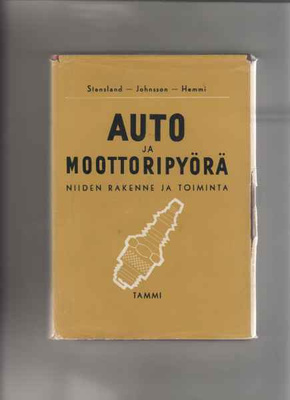 Stensland,Bengt[et al]: Auto ja moottoripyörä, Tammi, [1953]