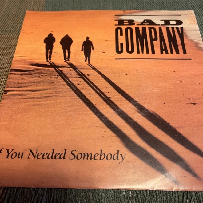 BAD COMPANY: If You Needed Somebody * Boys Cry...*GER 1990