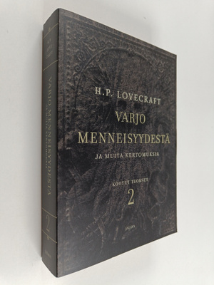 H. P. Lovecraft : Varjo menneisyydestä ja muita kertomuks...