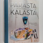 Helena Lylyharju : Parasta kalasta : klassikkoruokia Suom... - pikkukuva 1