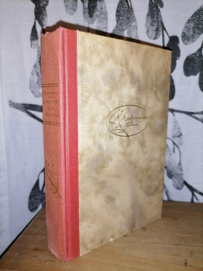 L. M. Montgomery - Runotyttö etsii tähteään - 1.p.1949