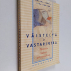 Sinikka Aapola : Väistelyä ja vastarintaa : tarinoita nai... - pikkukuva 1