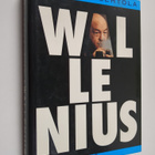 Veli-Pekka Lehtola : Wallenius : kirjailijakenraali Kurt ... - pikkukuva 1
