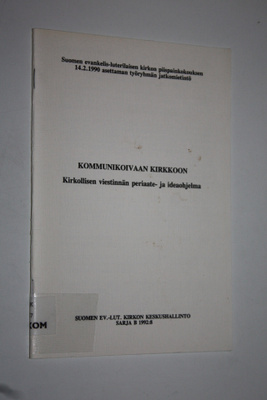 Kommunikoivaan kirkkoon : kirkollisen viestinnän periaate...