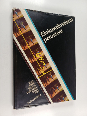 Erkki Kivi ym. : Elokuvailmaisun perusteet