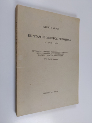 Kirsti Vepsä : Elintason muutos Suomessa v. 1910-1965