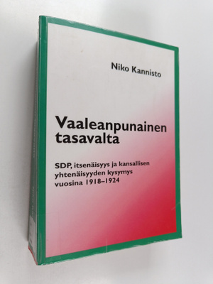 Niko Kannisto : Vaaleanpunainen tasavalta? : SDP, itsenäi...