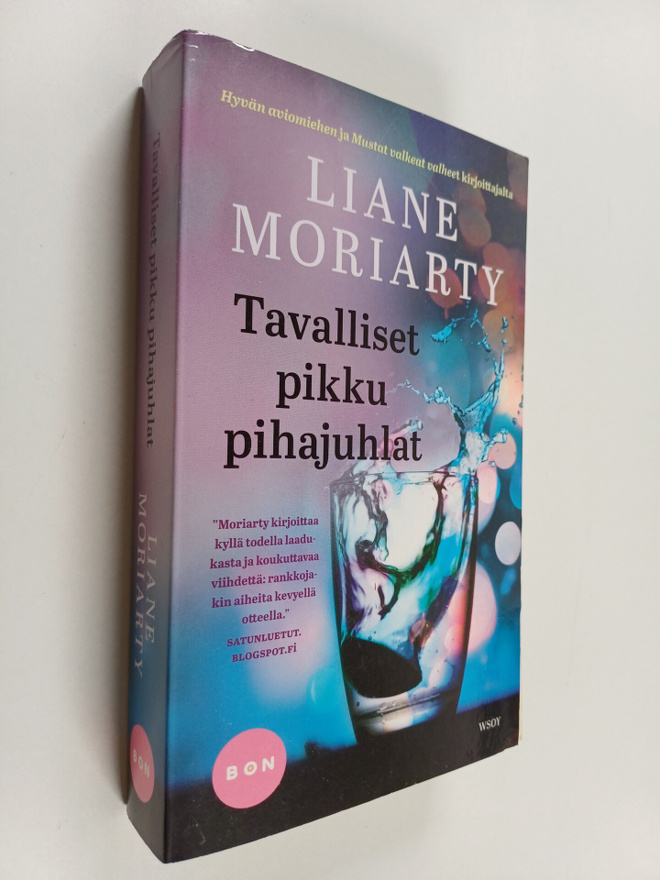 Liane Moriarty : Tavalliset pikku pihajuhlat
