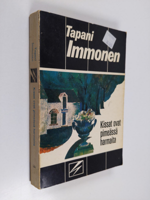 Tapani Immonen : Kissat ovat pimeässä harmaita : Jännitys...
