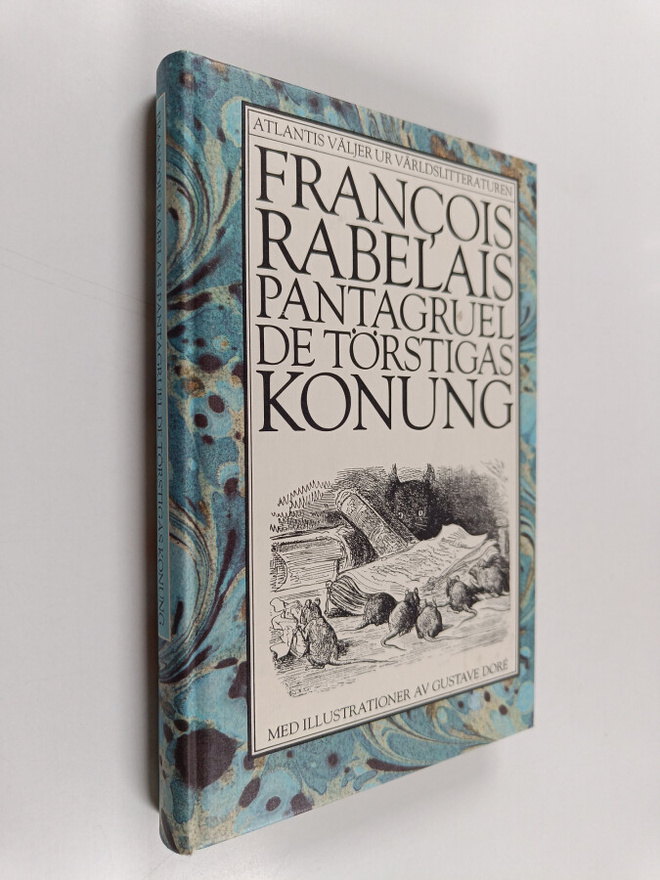 Francois Rabelais : Pantagruel, de törstigas konung