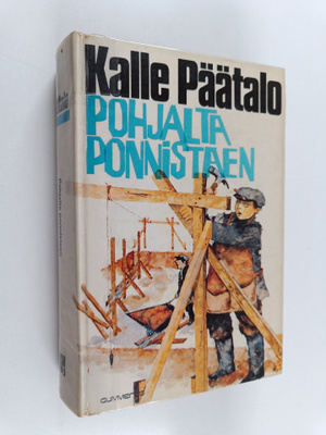 Kalle Päätalo : Pohjalta ponnistaen