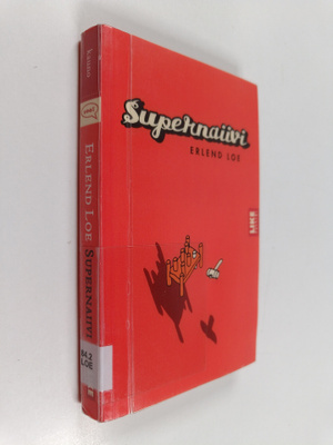 Erlend Loe : Supernaiivi
