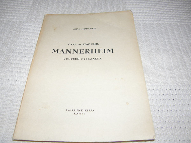 Arvi Nopanen Carl Gustaf Emil Mannerheim vuoteen 1919 saakka