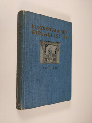 Erik Lie : Eurooppalainen kirjallisuus : kulttuurihistori...
