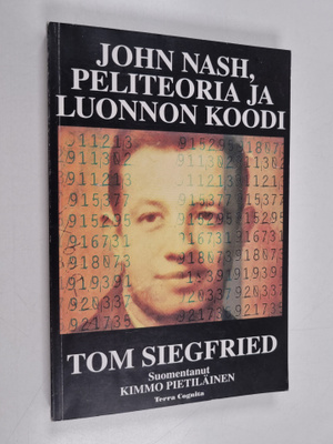 Tom Siegfried : John Nash, peliteoria ja luonnon koodi