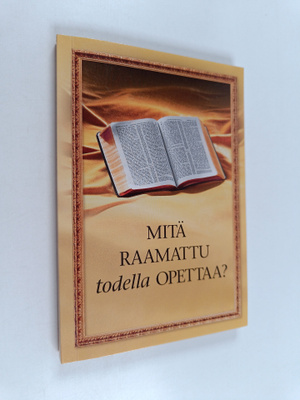 Mitä Raamattu todella opettaa?