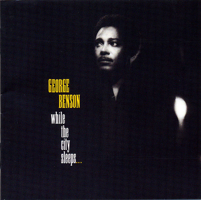 George Benson • While The City Sleeps... CD