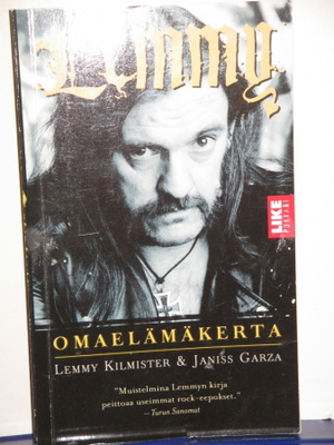Kilmister & Garza : LEMMY  Omaelämäkerta