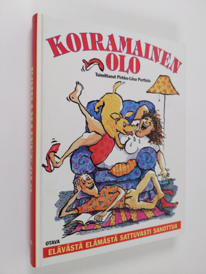 Pirkko-Liisa (toim.) Perttula : Koiramainen olo : eläväst...