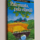Rauha Kuusalo : Pala maata, pala elämää - pikkukuva 1