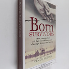 Wendy Holden : Born survivors : three young mothers and t... - pikkukuva 1
